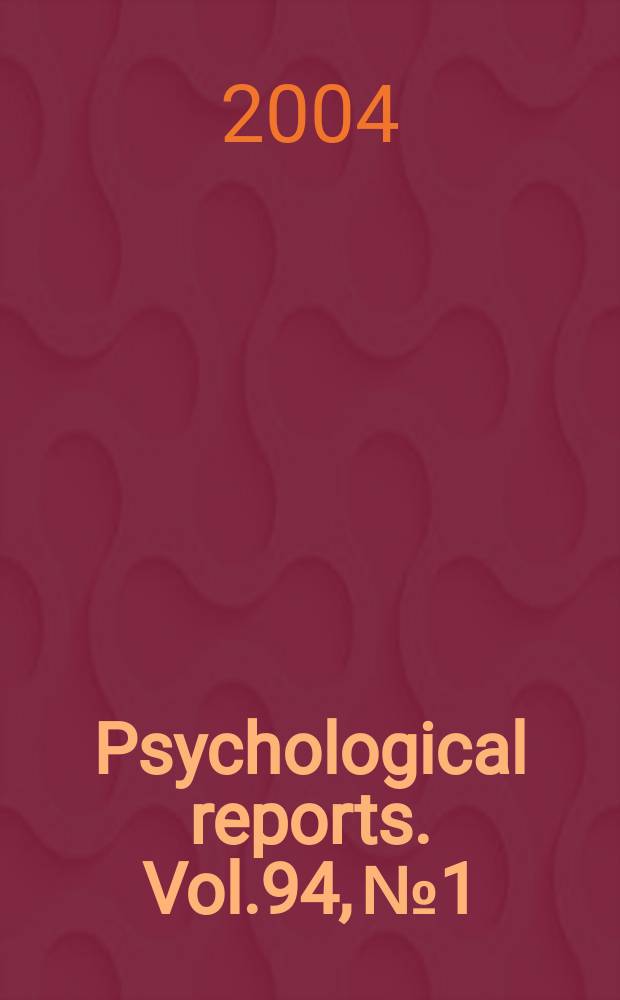 Psychological reports. Vol.94, №1