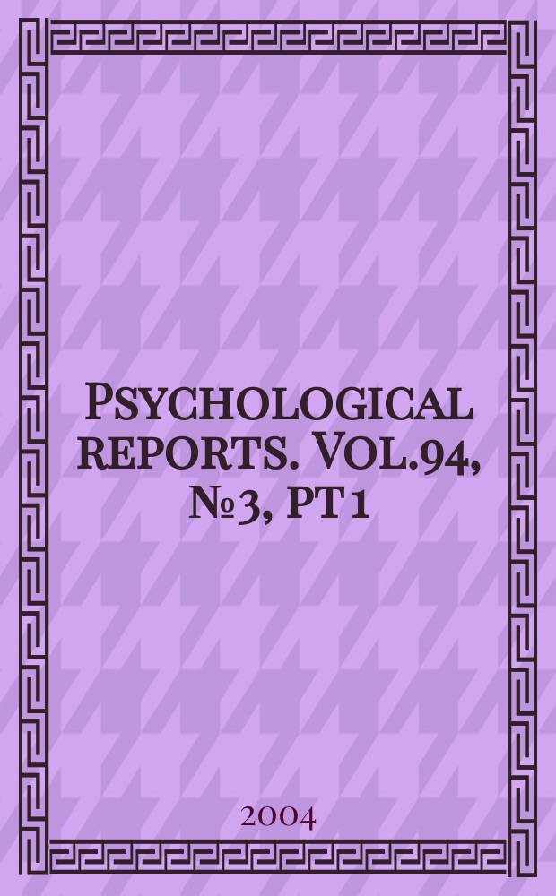Psychological reports. Vol.94, №3, pt 1