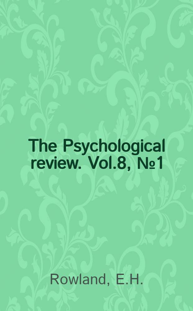 The Psychological review. Vol.8, №1(32) : The psychological experiences connected