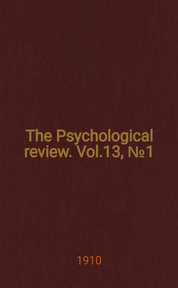The Psychological review. Vol.13, №1(53) : Report of the Committee of the American psychological association