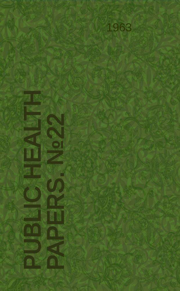 Public health papers. №22 : The nurse in mental health practice