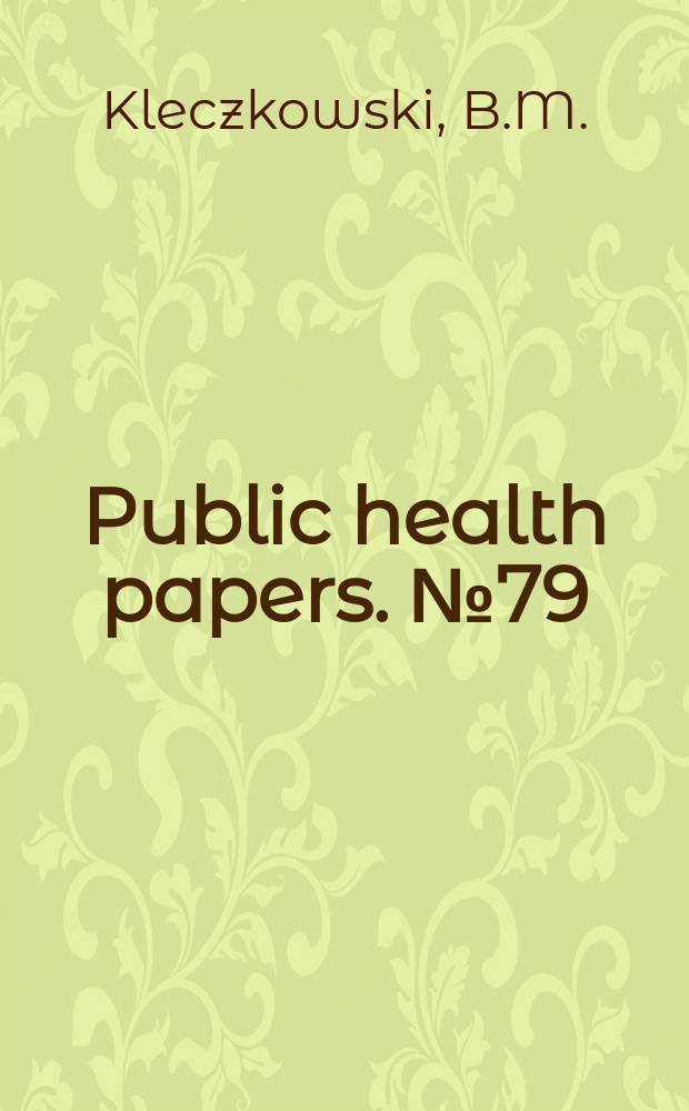 Public health papers. №79 : Health care facility projects ...