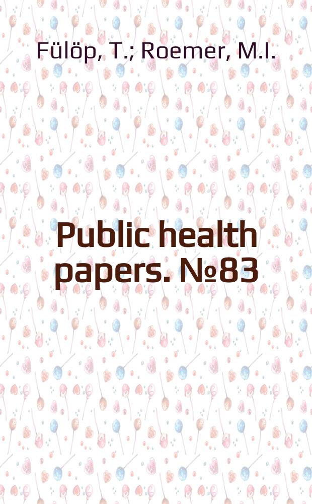 Public health papers. №83 : Reviewing health manpower development