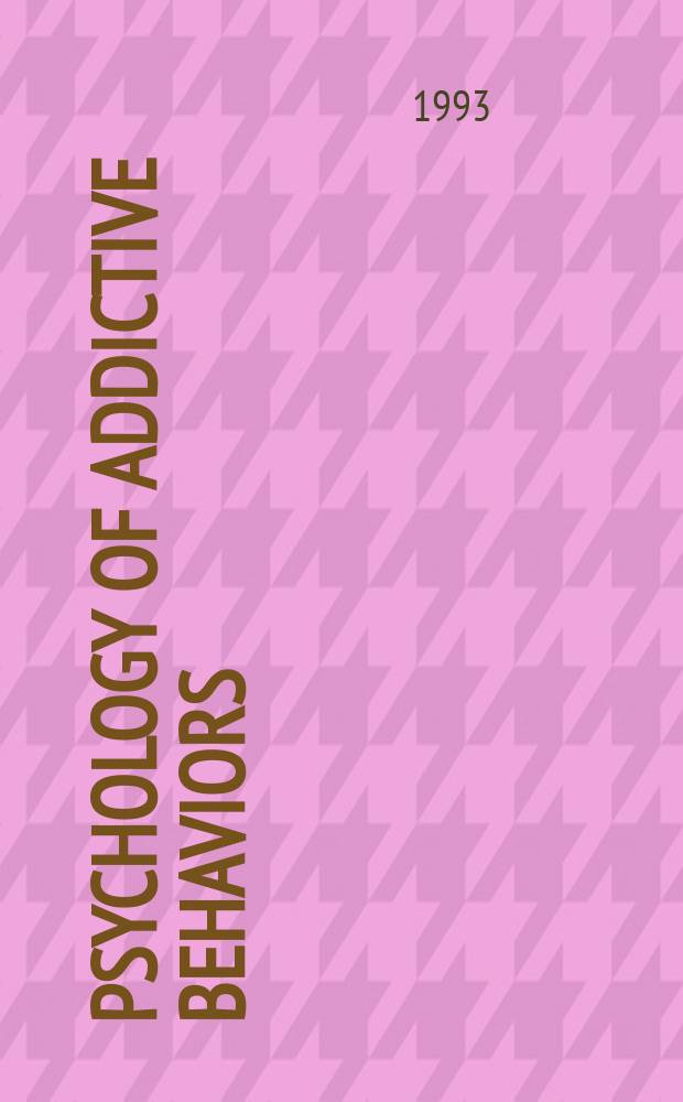 Psychology of addictive behaviors : J. of the Soc. of psychologists in addictive behaviors