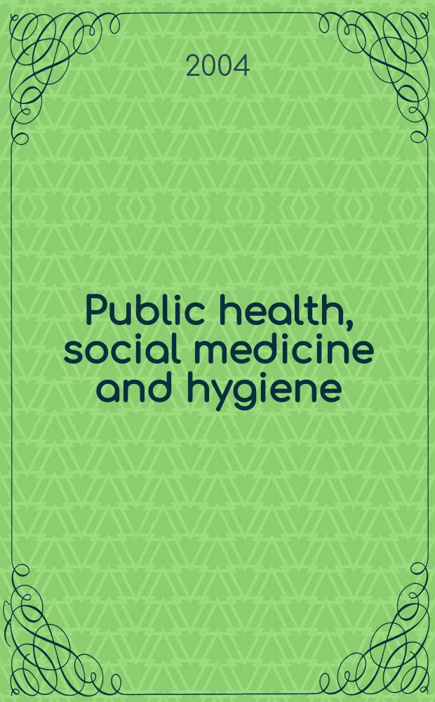 Public health, social medicine and hygiene : (Including industrial and occupational medicine and rehabilitation). Vol.98, №8