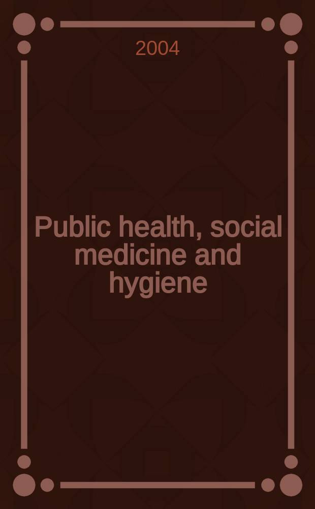 Public health, social medicine and hygiene : (Including industrial and occupational medicine and rehabilitation). Vol.99, №8