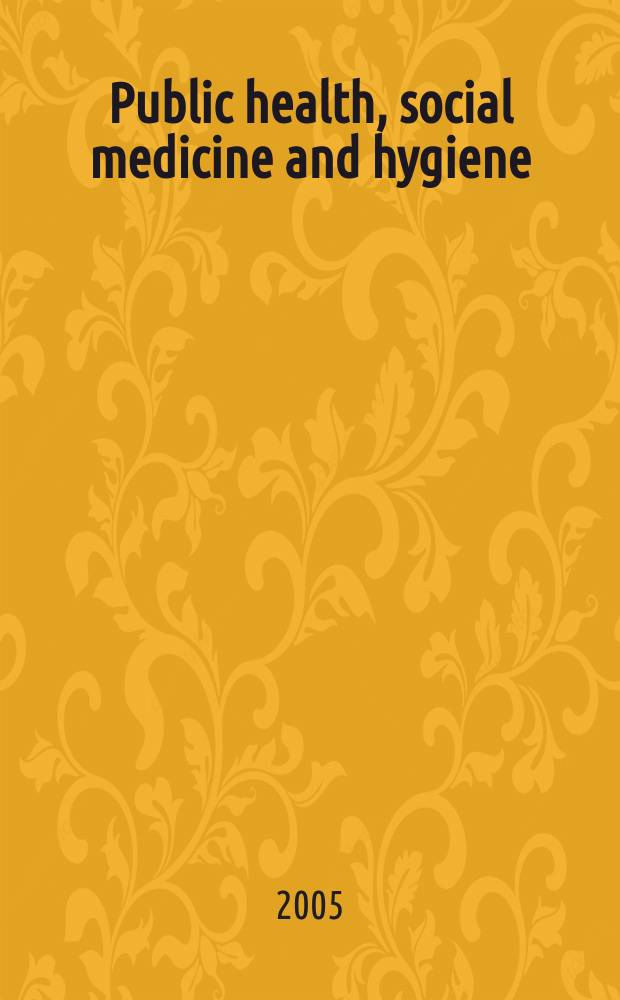 Public health, social medicine and hygiene : (Including industrial and occupational medicine and rehabilitation). Vol.100, №4