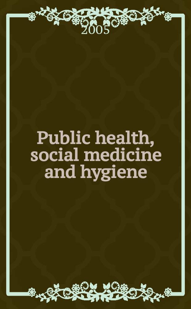 Public health, social medicine and hygiene : (Including industrial and occupational medicine and rehabilitation). Vol.102, №6