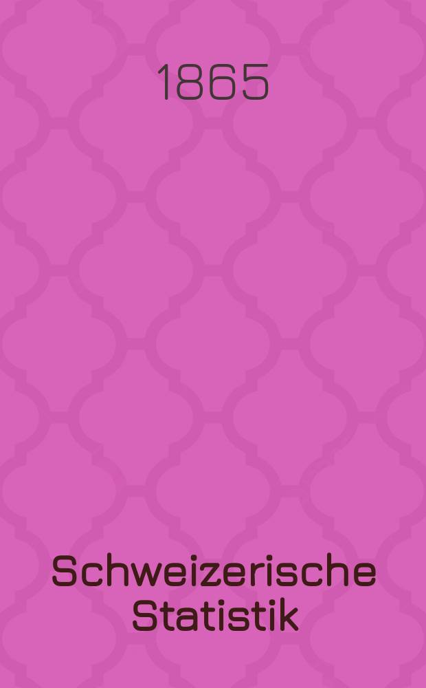 Schweizerische Statistik : Hrsg. vom Statist. Bureau des eidg. Dep. des Innern. [7] : Waarenverkehr der Schweiz