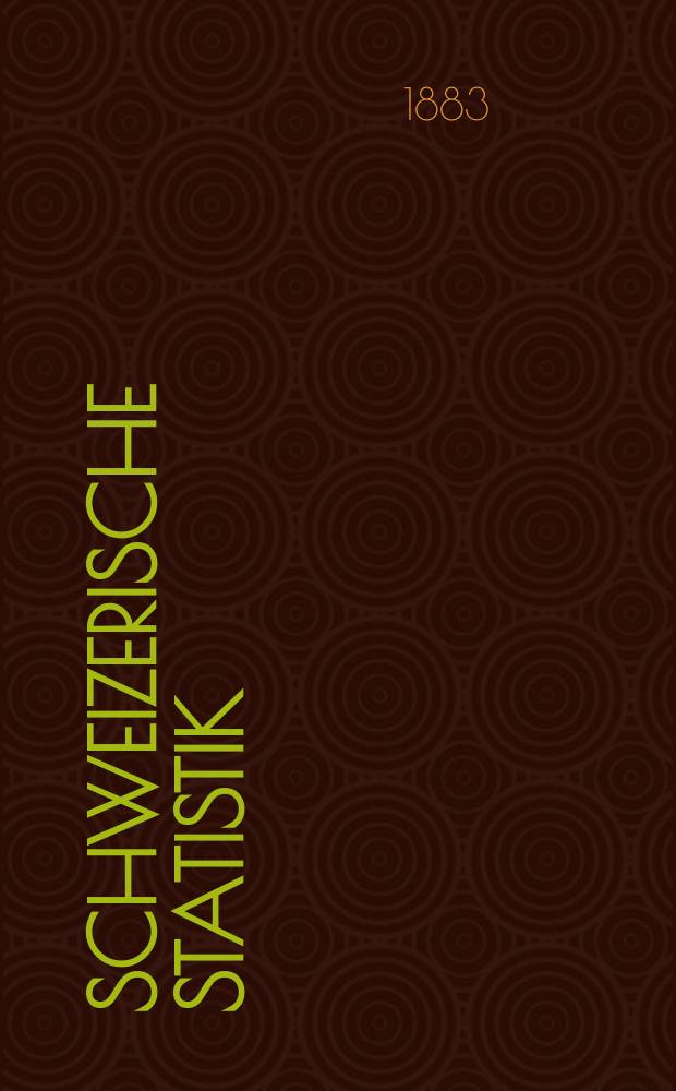 Schweizerische Statistik : Hrsg. vom Statist. Bureau des eidg. Dep. des Innern. 54 : Pädagogische Prüfung bei der Rekrutirung für das Jahr 1883