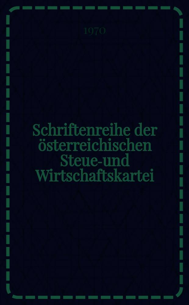 Schriftenreihe der österreichischen Steuer- und Wirtschaftskartei