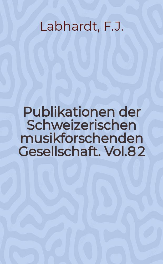 Publikationen der Schweizerischen musikforschenden Gesellschaft. Vol.8[2] : Das Sequentiar Cod.546 der Stiftsbibliothek ...