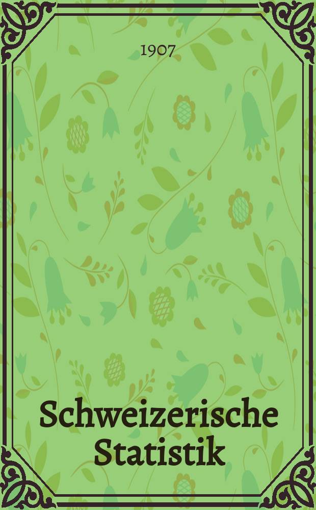 Schweizerische Statistik : Hrsg. vom Statist. Bureau des eidg. Dep. des Innern. Lief.154[3] : Ergebnisse der Eidg[en&ouml;ssischen] Betriebsz&auml;hlung vom 9. August 1905