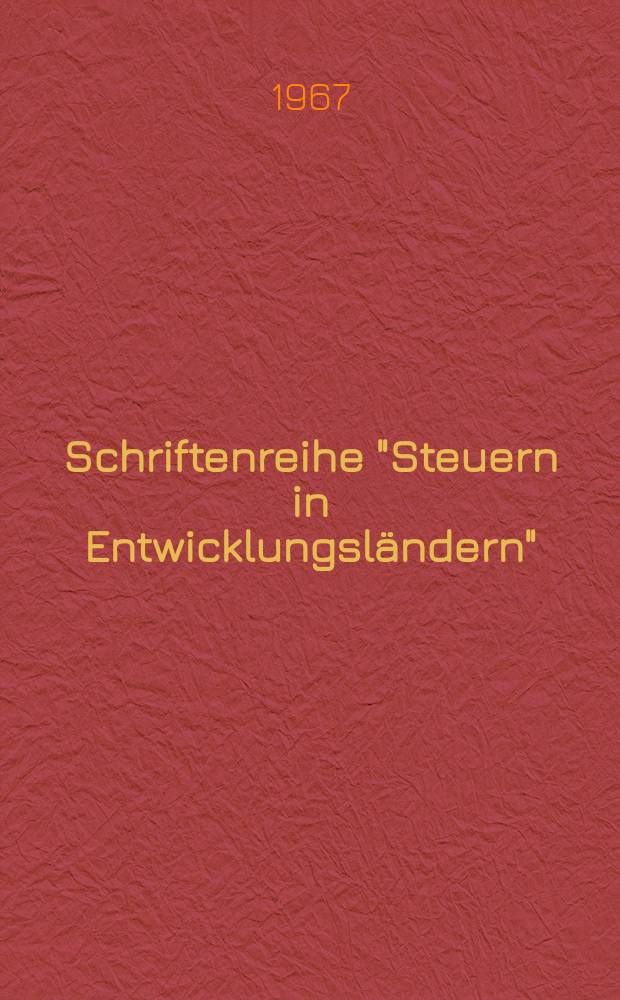 Schriftenreihe "Steuern in Entwicklungsländern"