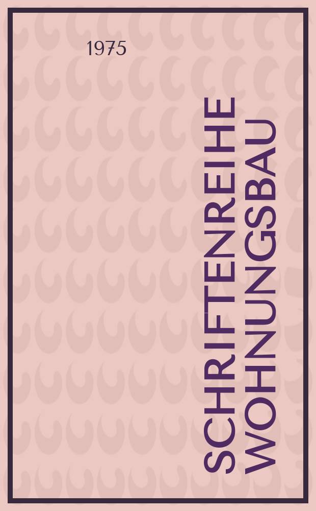Schriftenreihe Wohnungsbau