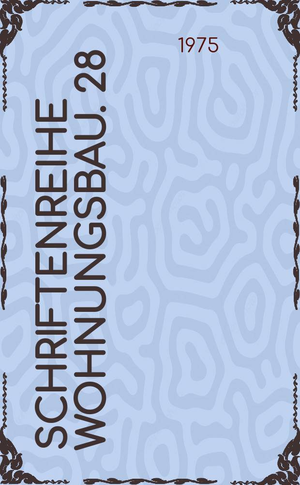 Schriftenreihe Wohnungsbau. 28 : d. Wohnungs-Bewertungs-System (WBS)