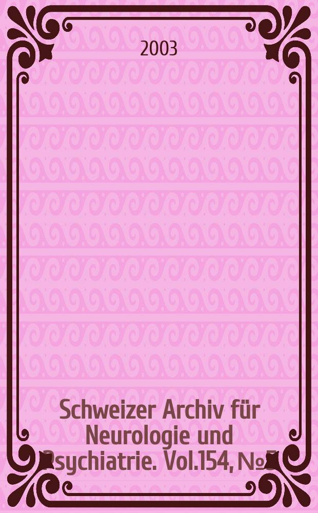 Schweizer Archiv für Neurologie und Psychiatrie. Vol.154, №5