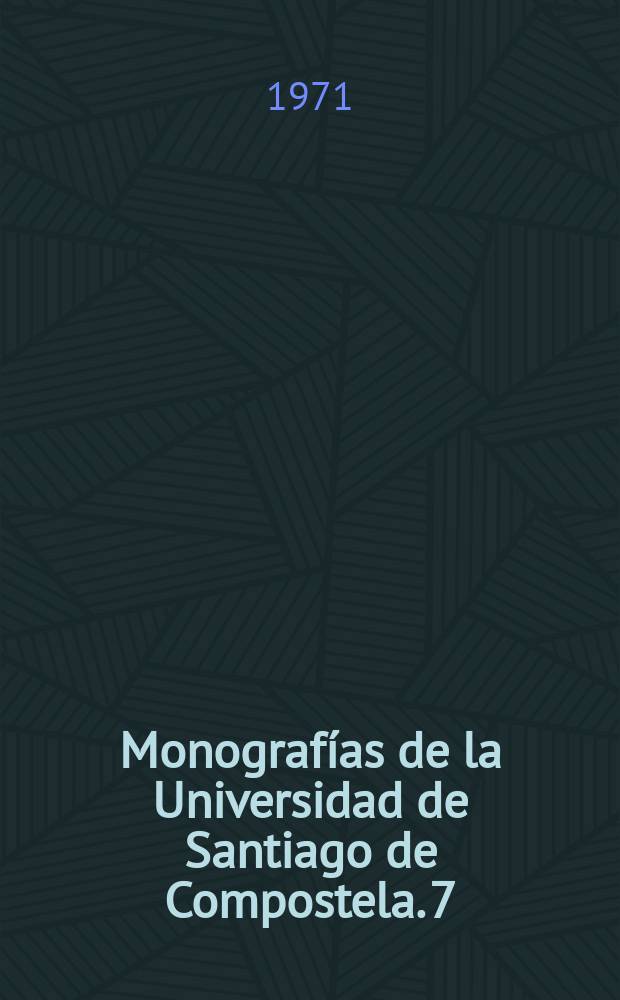 Monografías de la Universidad de Santiago de Compostela. 7 : Historia de la traición