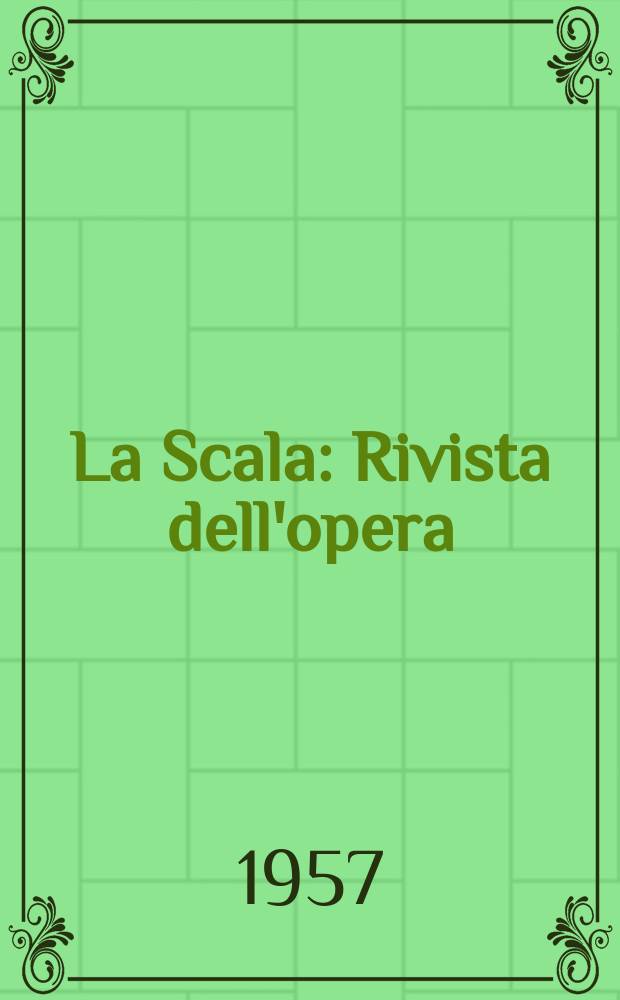 La Scala : Rivista dell'opera