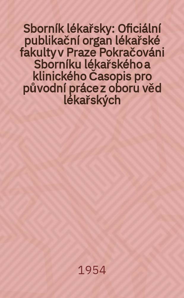 Sborník lékařsky : Oficiální publikační organ lékařské fakulty v Praze Pokračováni Sborníku lékařského a klinického Časopis pro původní práce z oboru věd lékařských. [Sv.]56, №2