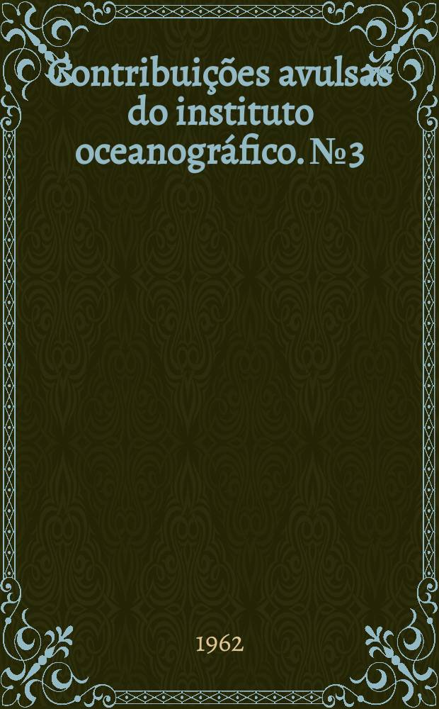 Contribuições avulsas do instituto oceanográfico. №3 : Preliminary results on the study of the zooplankton standing stock off the Southern Brazil coast at 25〫lat. S.