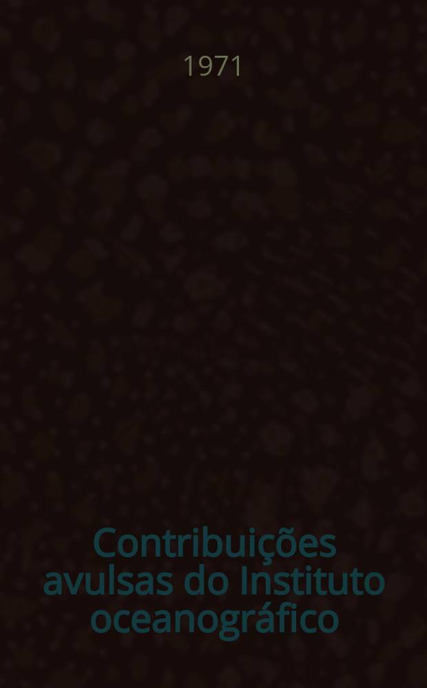 Contribuições avulsas do Instituto oceanográfico : Oceanografia fisica. №14 : [Programma Rio Grande do Sul]