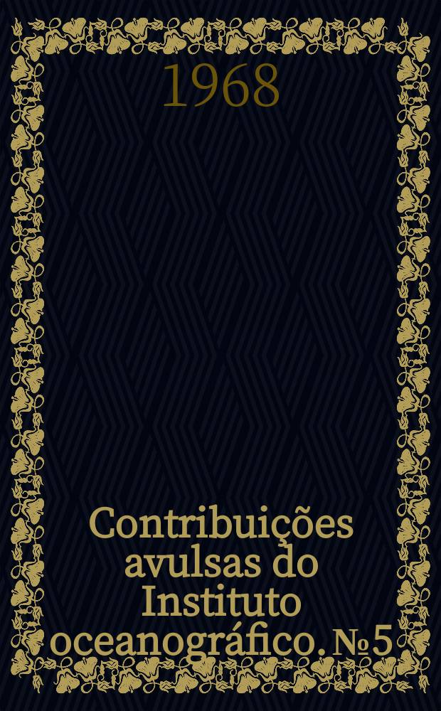 Contribuições avulsas do Instituto oceanográfico. №5 : Variations in chemical composition in the fillet of "corvina" and "pescada-foguete"