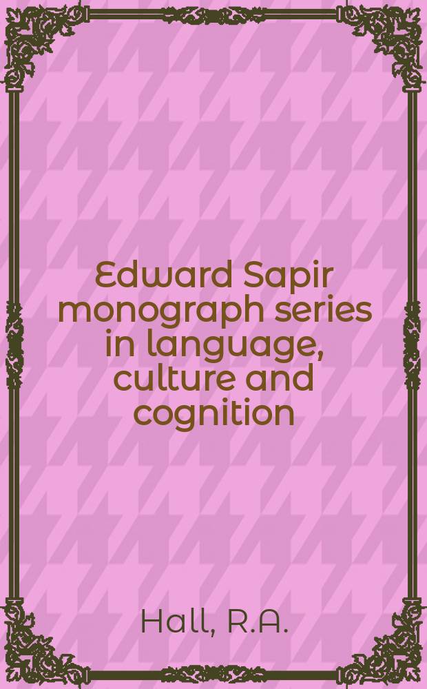 Edward Sapir monograph series in language, culture and cognition : Suppl. to the j. Forum linguisticum. 5 : Language, literature, and life
