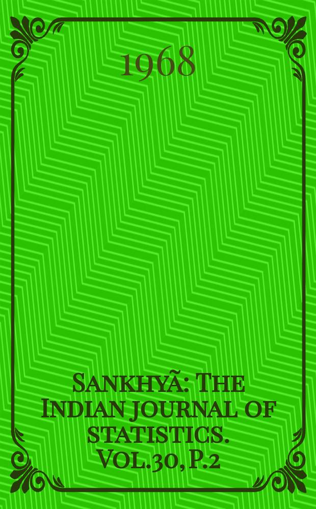 Sankhyã : The Indian journal of statistics. Vol.30, P.2