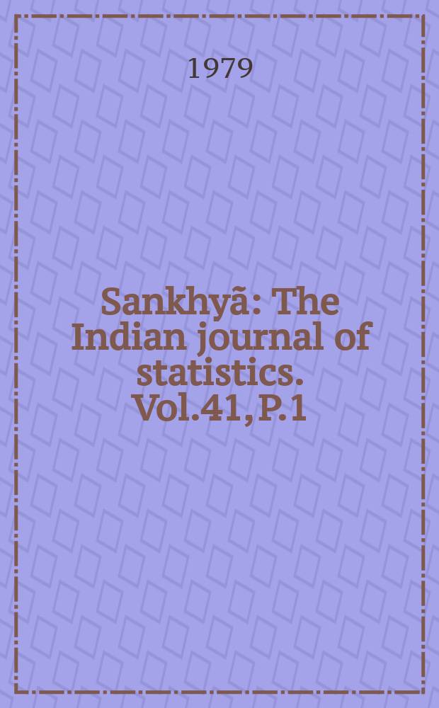 Sankhyã : The Indian journal of statistics. Vol.41, P.1/2