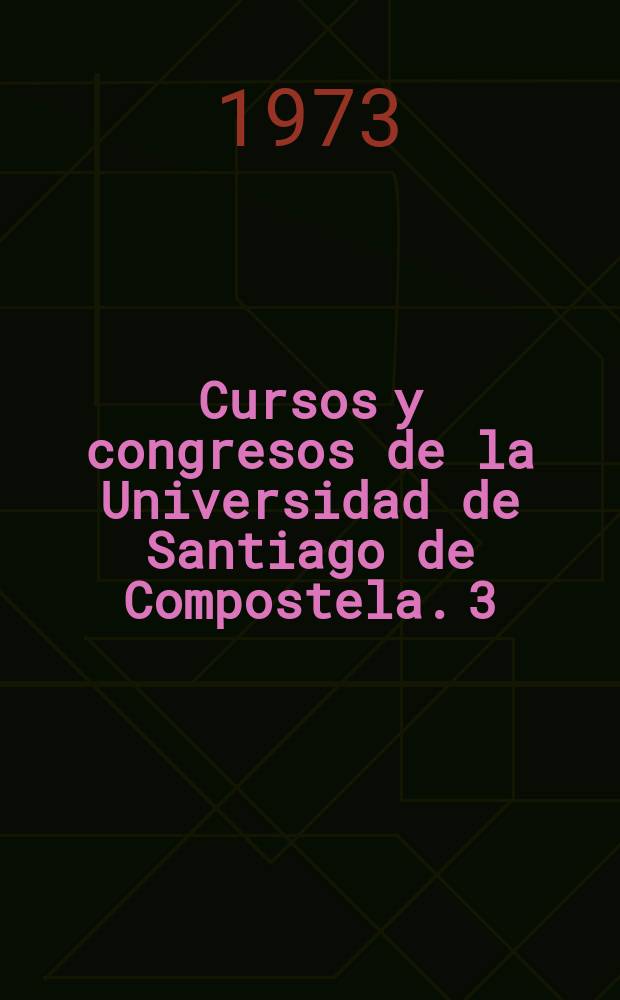 Cursos y congresos de la Universidad de Santiago de Compostela. 3 : Delincuencia juvenil