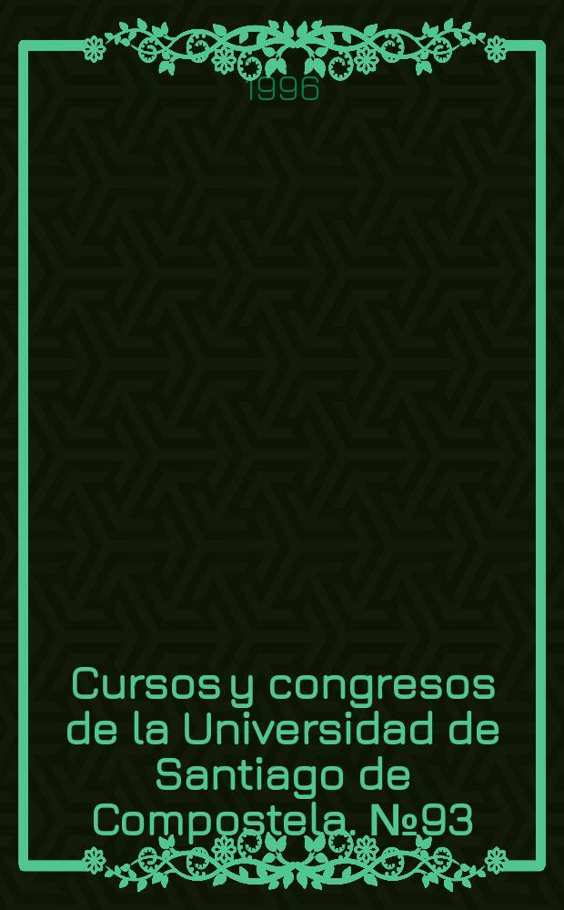 Cursos y congresos de la Universidad de Santiago de Compostela. №93 : Salud y prevenci&oacute;n