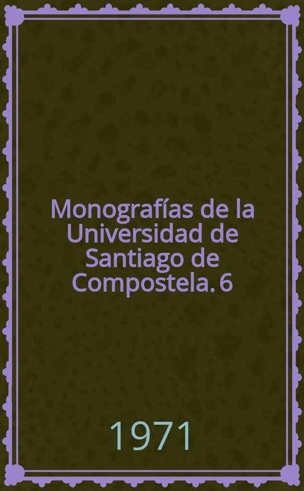 Monografías de la Universidad de Santiago de Compostela. 6 : La descentralizacion economico-financiera...