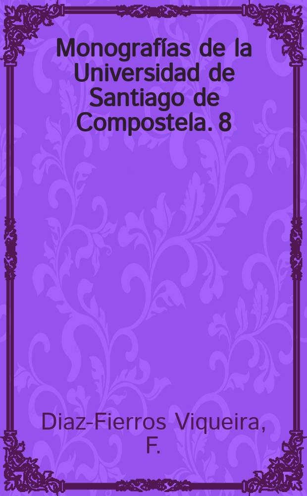 Monografías de la Universidad de Santiago de Compostela. 8 : Contribución a la climatologia agricola de Galicia