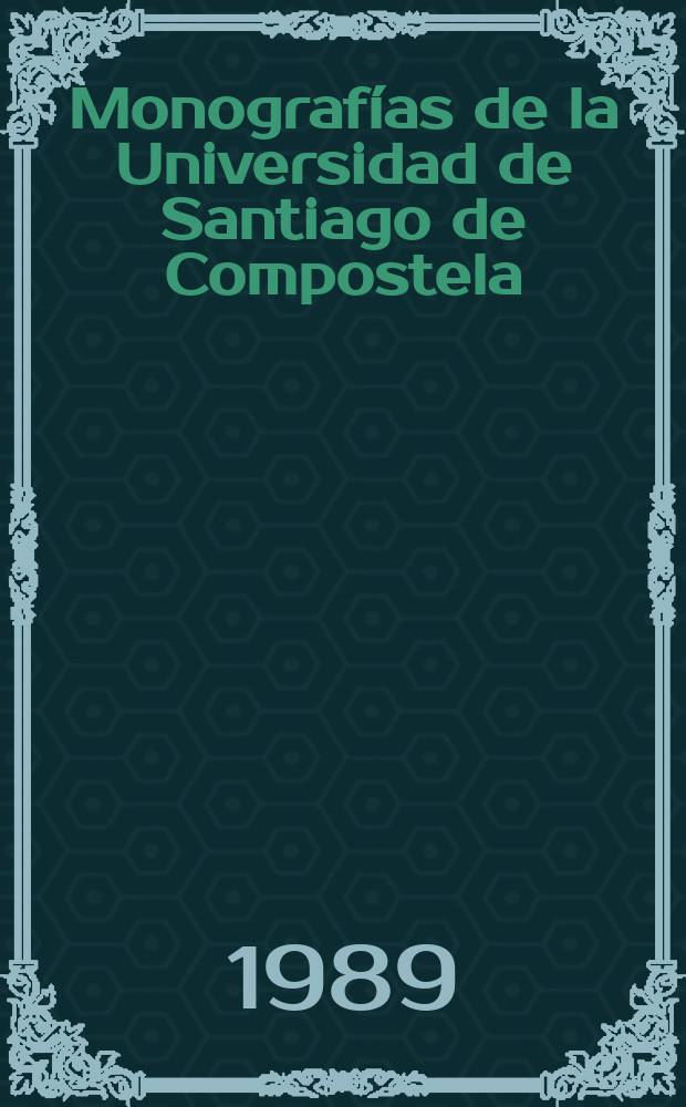 Monografías de la Universidad de Santiago de Compostela : Construcciońes con nexos relativos en...