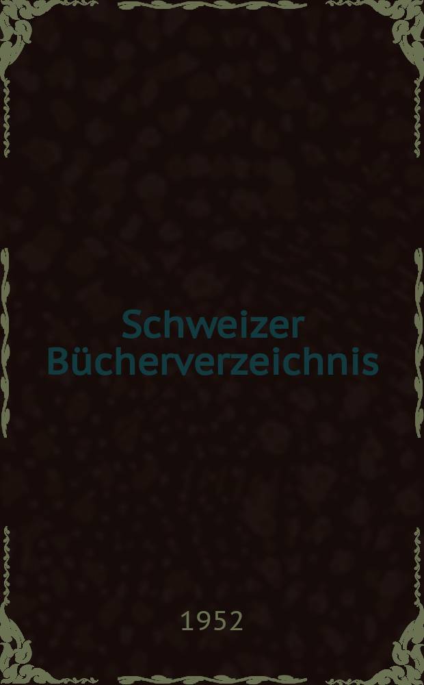 Schweizer Bücherverzeichnis : Katalog der Schweizerischen Landesbibliothek. 1948-1950, [Bd.]2 : Sachreihe nach Schlagwörtern geordnet