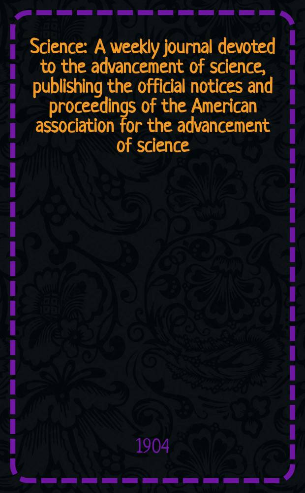 Science : A weekly journal devoted to the advancement of science, publishing the official notices and proceedings of the American association for the advancement of science. N.S., Vol.20, №505