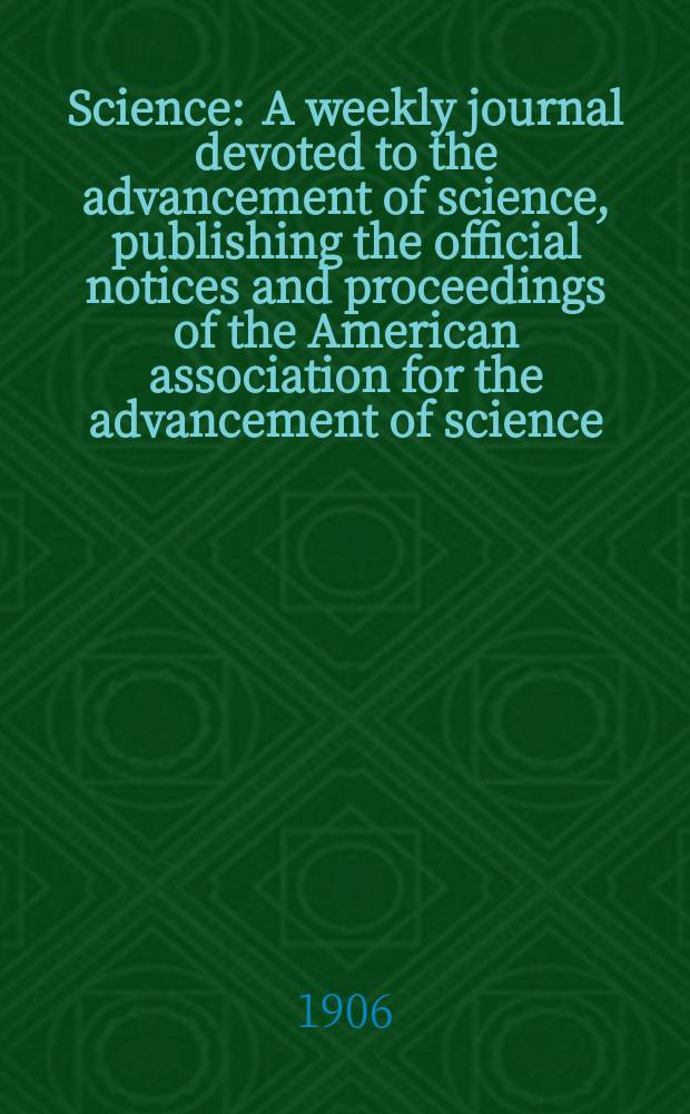 Science : A weekly journal devoted to the advancement of science, publishing the official notices and proceedings of the American association for the advancement of science. N.S., Vol.24, №622