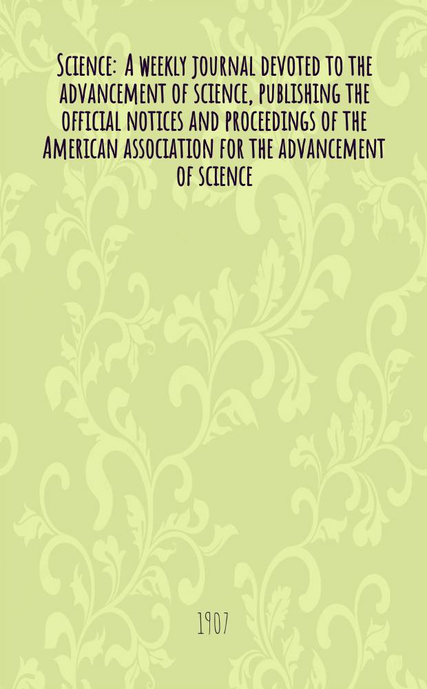 Science : A weekly journal devoted to the advancement of science, publishing the official notices and proceedings of the American association for the advancement of science. N.S., Vol.26, №661