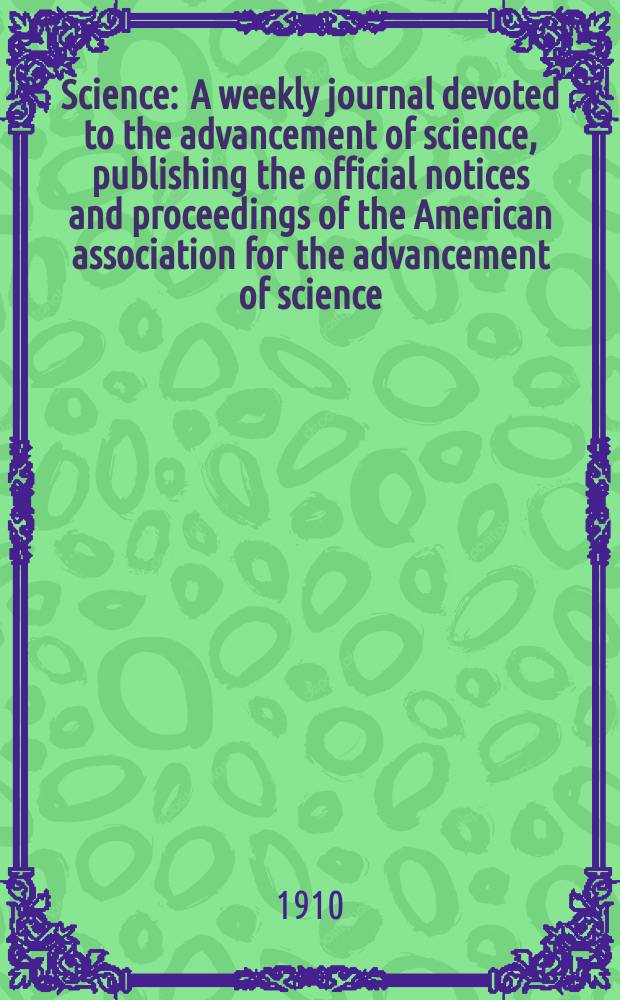 Science : A weekly journal devoted to the advancement of science, publishing the official notices and proceedings of the American association for the advancement of science. N.S., Vol.32, №811