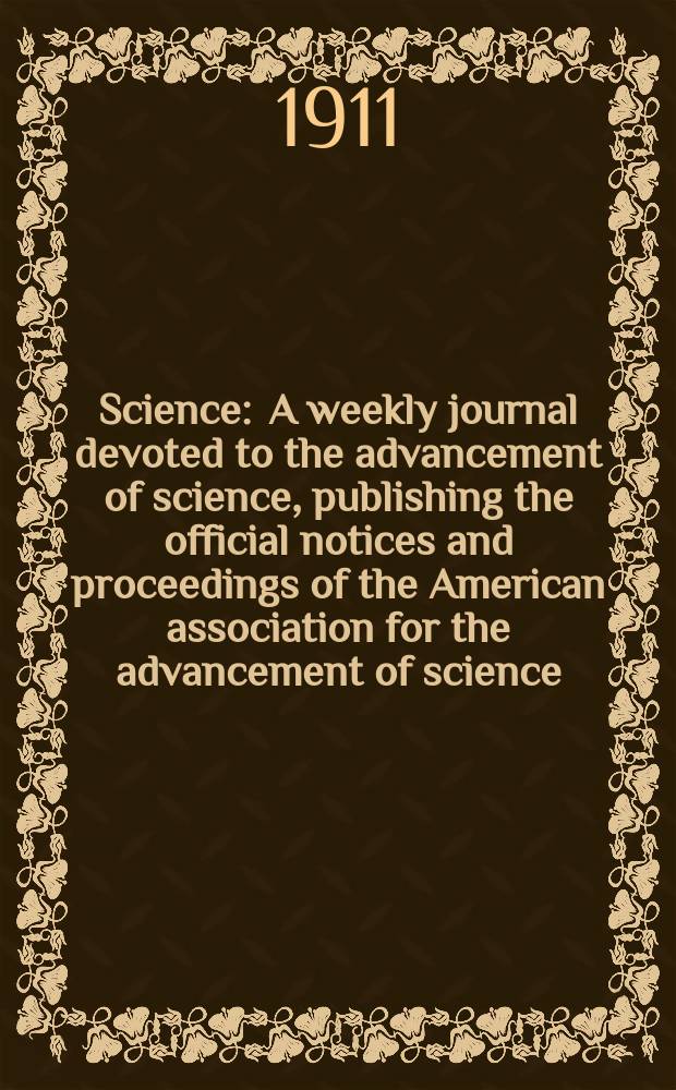 Science : A weekly journal devoted to the advancement of science, publishing the official notices and proceedings of the American association for the advancement of science. N.S., Vol.34, №883