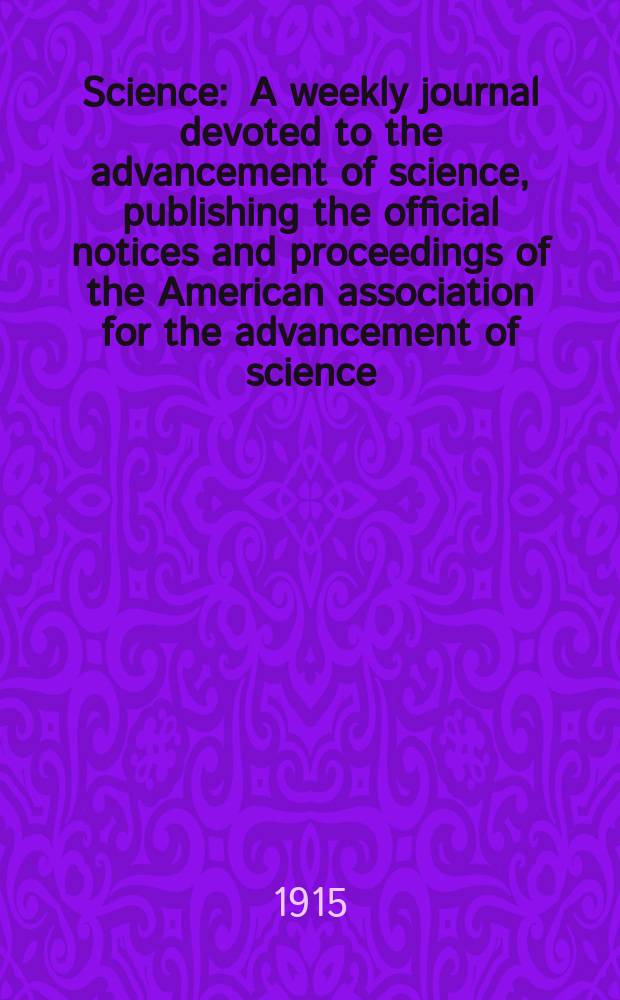 Science : A weekly journal devoted to the advancement of science, publishing the official notices and proceedings of the American association for the advancement of science. N.S., Vol.42, №1089