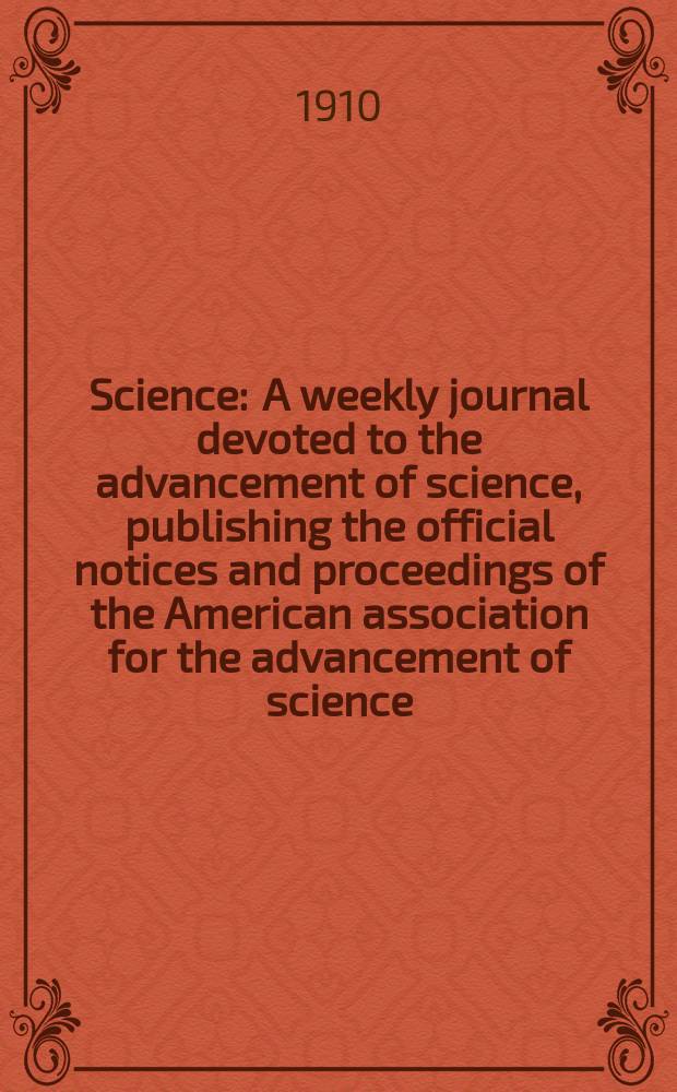 Science : A weekly journal devoted to the advancement of science, publishing the official notices and proceedings of the American association for the advancement of science. N.S., Vol.31, №798