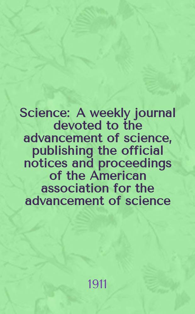 Science : A weekly journal devoted to the advancement of science, publishing the official notices and proceedings of the American association for the advancement of science. N.S., Vol.34, №865