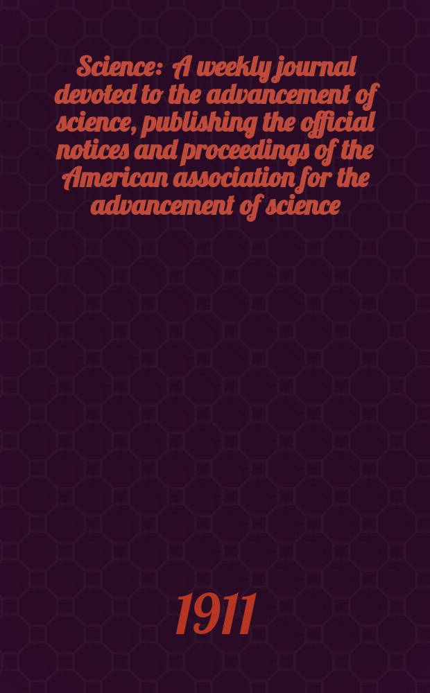 Science : A weekly journal devoted to the advancement of science, publishing the official notices and proceedings of the American association for the advancement of science. N.S., Vol.34, №887