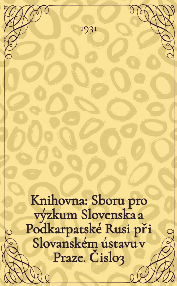 Knihovna : Sboru pro výzkum Slovenska a Podkarpatské Rusi při Slovanském ústavu v Praze. Čislo3 : Piešťanská květena