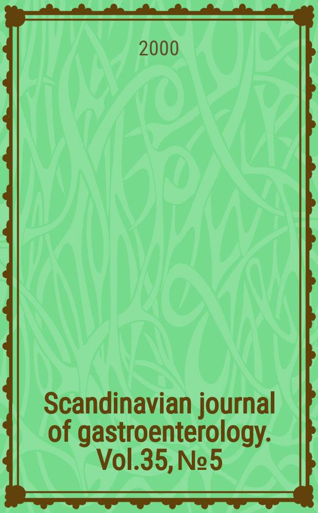 Scandinavian journal of gastroenterology. Vol.35, №5