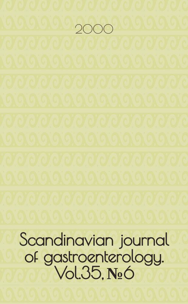 Scandinavian journal of gastroenterology. Vol.35, №6