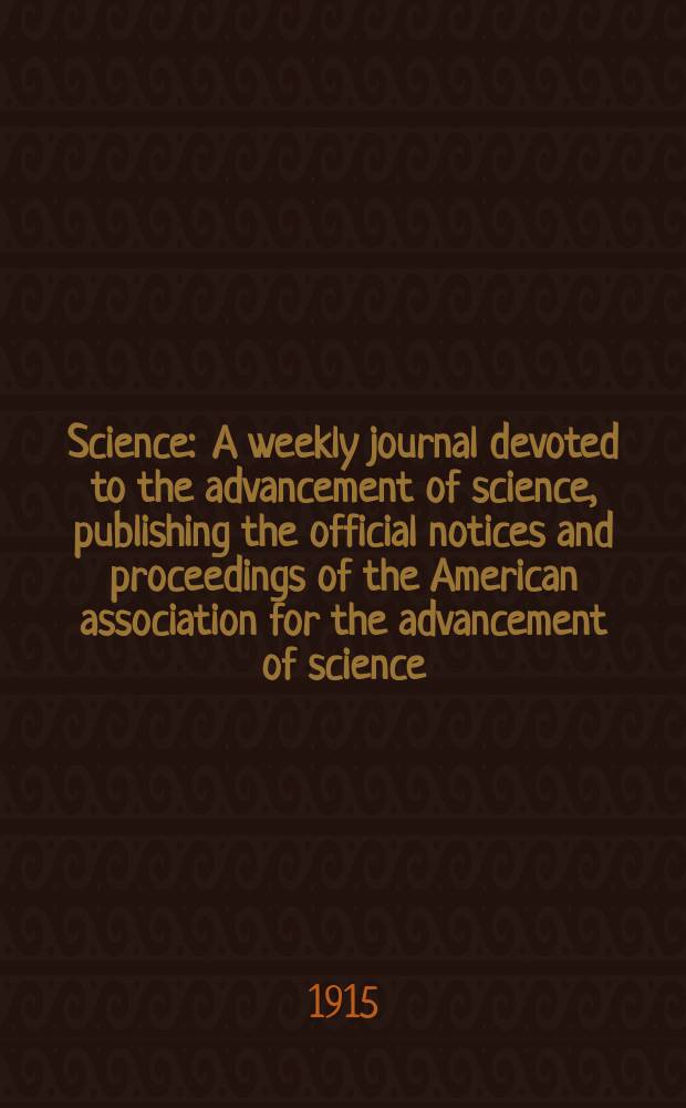 Science : A weekly journal devoted to the advancement of science, publishing the official notices and proceedings of the American association for the advancement of science. N.S., Vol.42, №1082