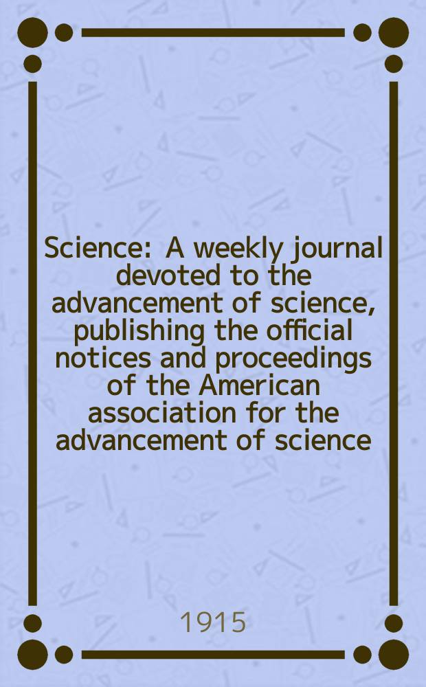 Science : A weekly journal devoted to the advancement of science, publishing the official notices and proceedings of the American association for the advancement of science. N.S., Vol.42, №1088